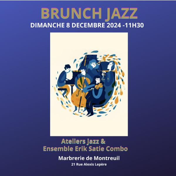 Brunch Jazz avec Les ateliers jazz & l’ensemble « Erik Satie Combo » du Conservatoire de Bagnolet