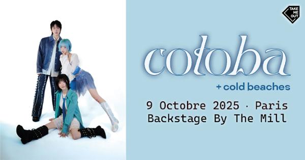 Take Me Out : cotoba + Cold Beaches en concert à Paris !