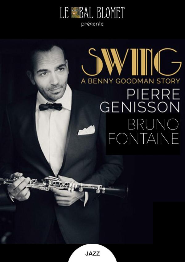 SWING, A BENNY GOODMAN STORY – PIERRE GENISSON & BRUNO FONTAINE