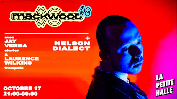 MACKWOOD + NELSON DIALECT (1ère partie)