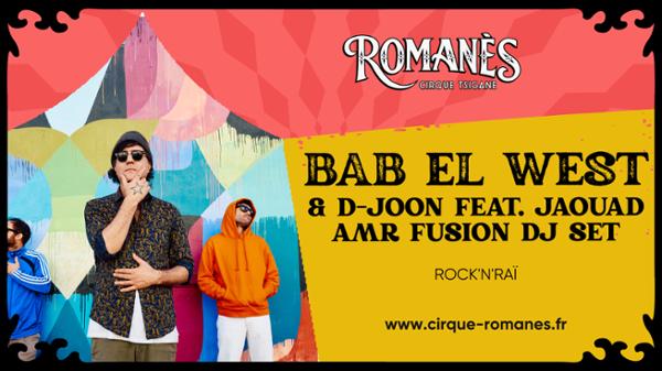 BAB EL WEST en concert & DJ SET by D-JOON feat. JAQUAD AMR FUSION