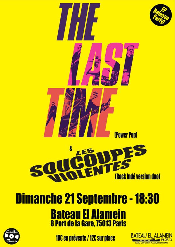 Dim. 21/09 : THE LAST TIME + LES SOUCOUPES VIOLENTES