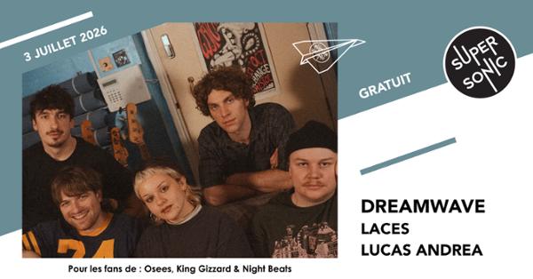 Dreamwave • Laces. • Lucas Andrea