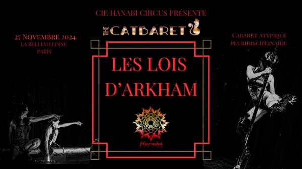 The Catbaret - Les Lois d'Arkham - Cie Hanabi Circus