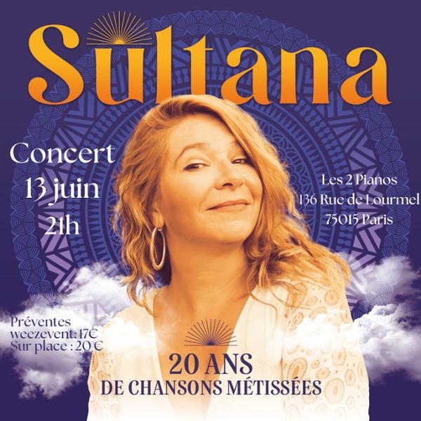 SULTANA - Concert anniversaire - 20 ans de chansons métissées
