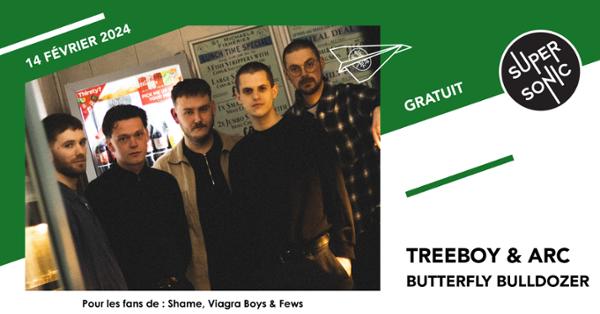 Treeboy & Arc • Butterfly Bulldozer • Veys / Supersonic (Free entry)