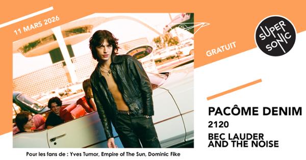 Pacôme Denim • 2120 • Bec Lauder and The Noise