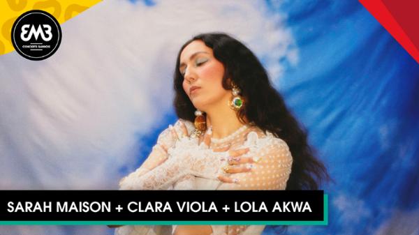Soirée découverte : Sarah Maison, Clara Viola, Lola Akwa