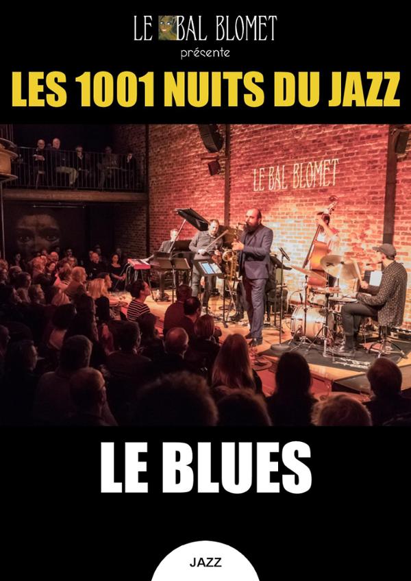 LES 1001 NUITS DU JAZZ – LE BLUES