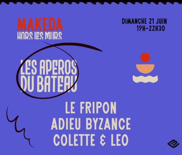Les Apéros du bateau – Adieu Byzance, Lucas le Fripon & Colette et Léo