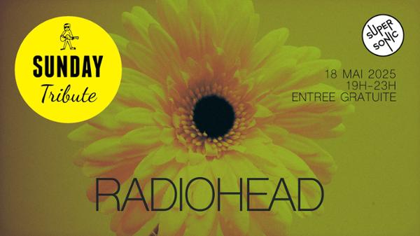 Sunday Tribute - Radiohead