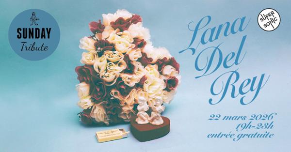 Sunday Tribute - Lana Del Rey