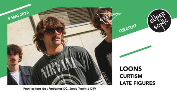 Loons • Curtism • Late Figures