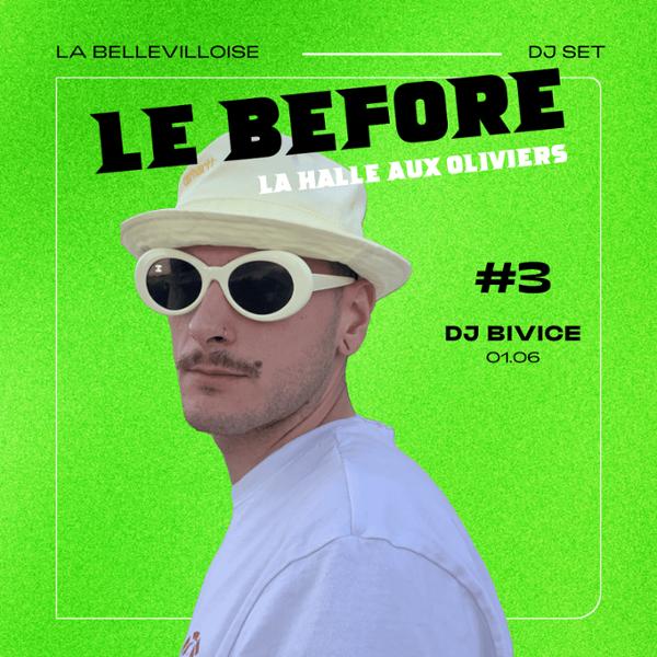 Le Before de La Halle aux Oliviers #3 : BIVICE