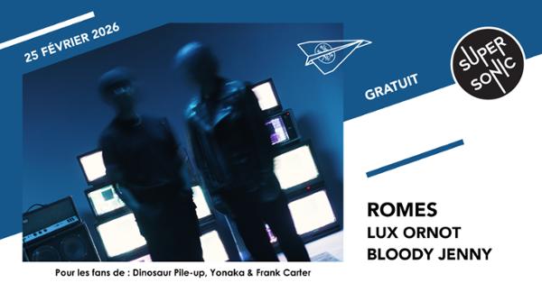 Romes • Lux Ornot • Bloody Jenny