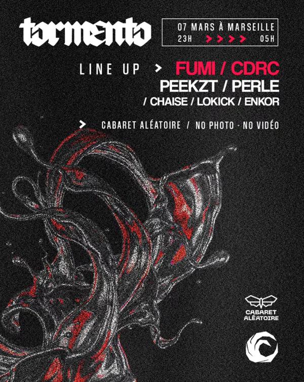 Tormento 003 W/ Fumi, Cdrc, Perle & More [Cabaret Aléatoire]