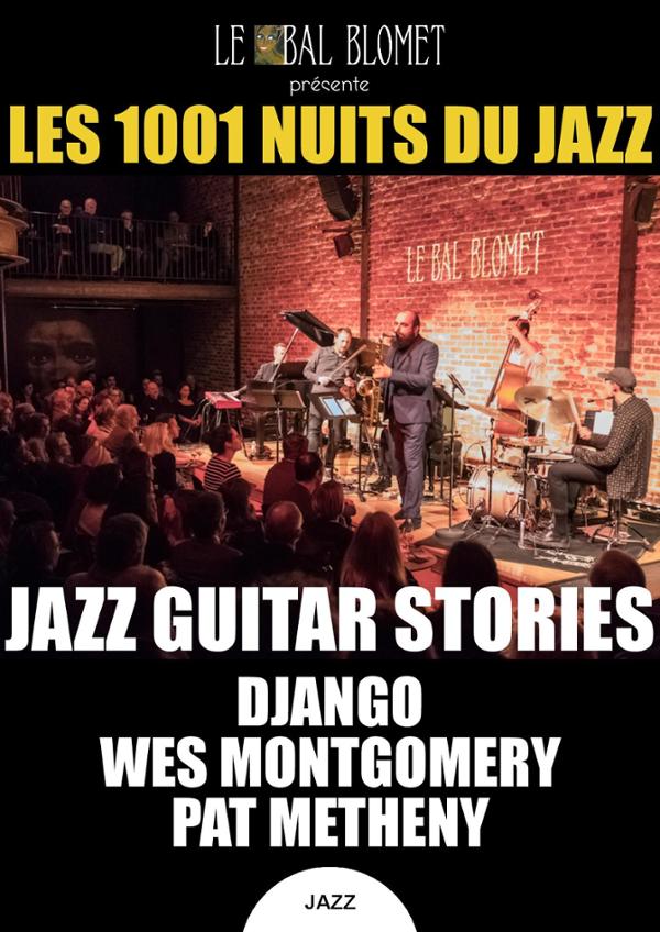 LES 1001 NUITS DU JAZZ – LES GUITARISTES DU JAZZ