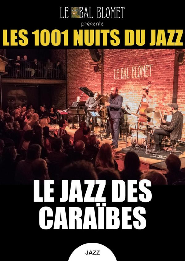 LES 1001 NUITS DU JAZZ – LE JAZZ DES CARAÏBES