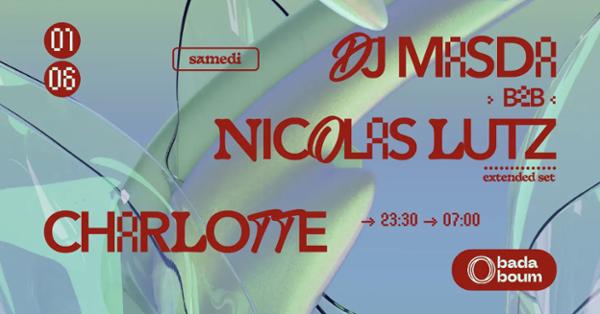 Club - DJ Masda B2B Nicolas Lutz (+) Charlotte