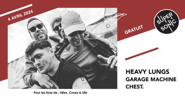 Heavy Lungs • Garage Machine • chest. / Supersonic (Free entry)