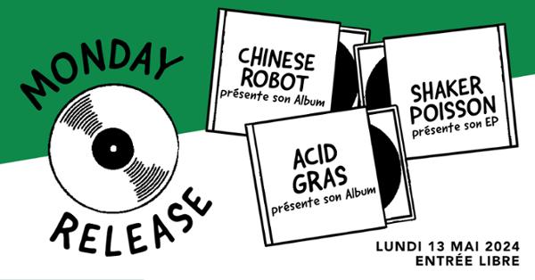 Monday Release : Acid Gras • Shaker Poisson • Chinese Robots / Supersonic