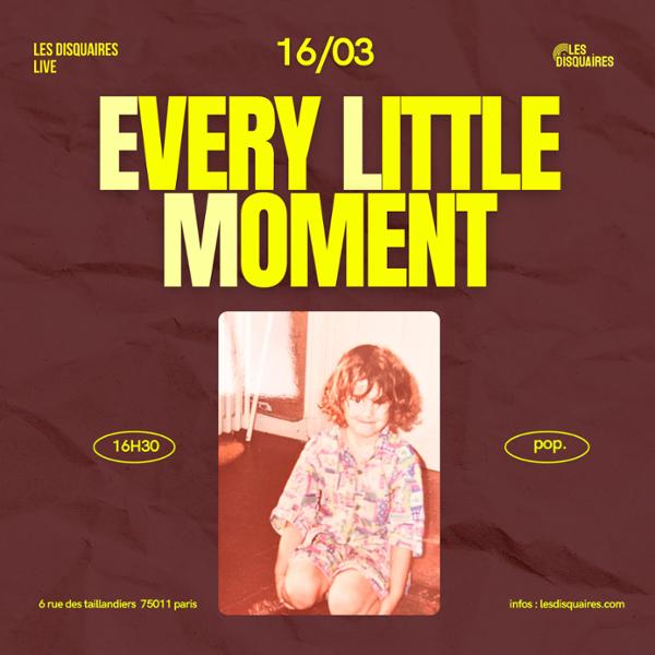 Every Little Moment