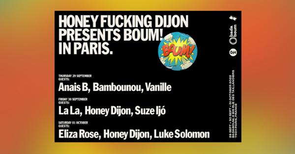 Honey Fucking Dijon presents Boum! in Paris
