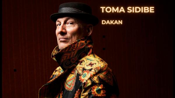 JEU 08/10 - TOMA SIDIBÉ - DAKAN LIVE
