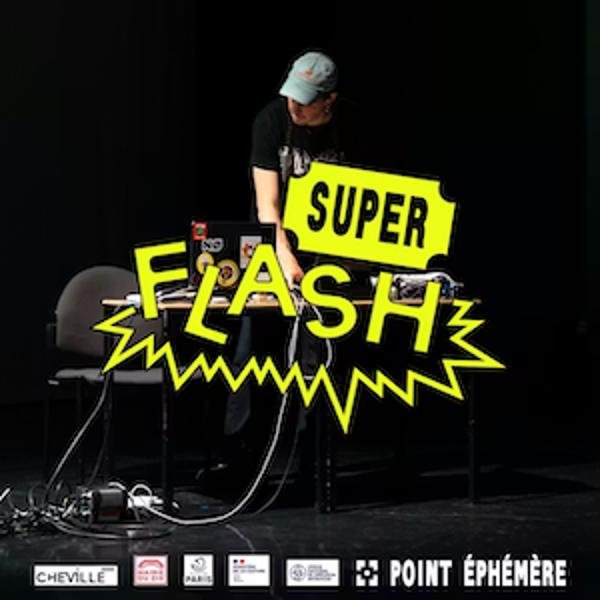 SUPERFLASH x Point Éphémère ♡ atelier210 | MAXIME ARNOULD