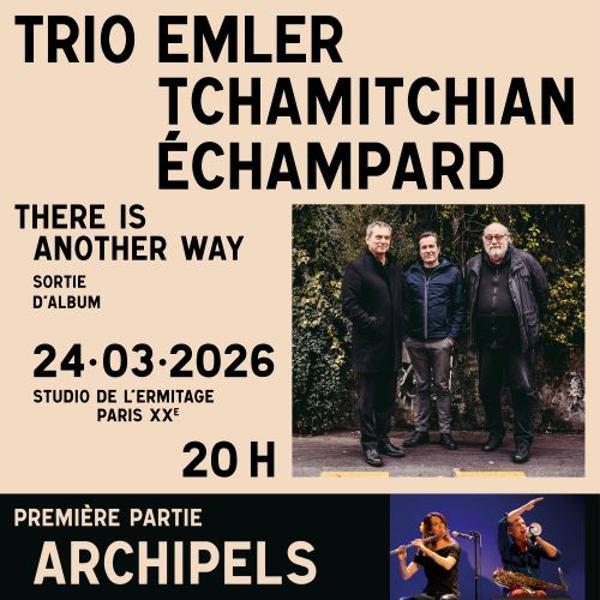 Archipels & Trio ETE