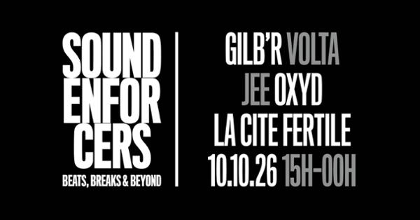 SOUND ENFORCERS «A Day Of Drum&Bass & Uk Beats»: Gilb’R, Volta, Jee, Oxyd