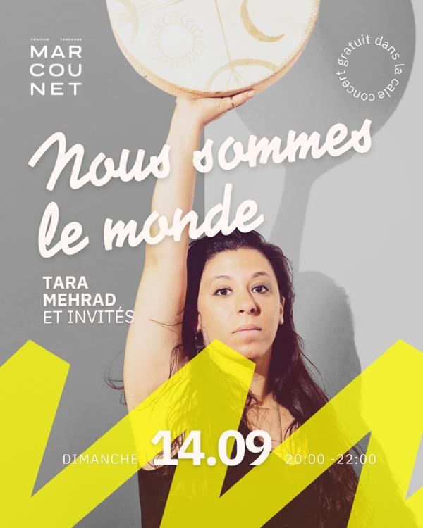 Nous sommes le monde - Tara Mehrad et invités